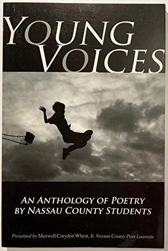Beispielbild fr Young Voices: An Anthology of Poetry by Nassau County Students zum Verkauf von SecondSale