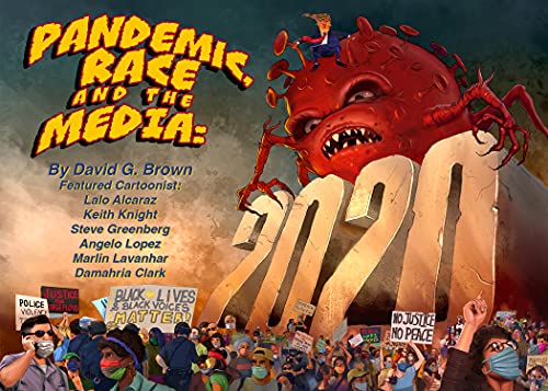 Imagen de archivo de Pandemic, Race and the Media: #diabolical2020sucked! a la venta por ThriftBooks-Atlanta