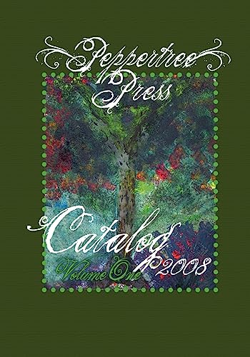 Stock image for Peppertree Press Catalog Volume One 2008 for sale by Chiron Media