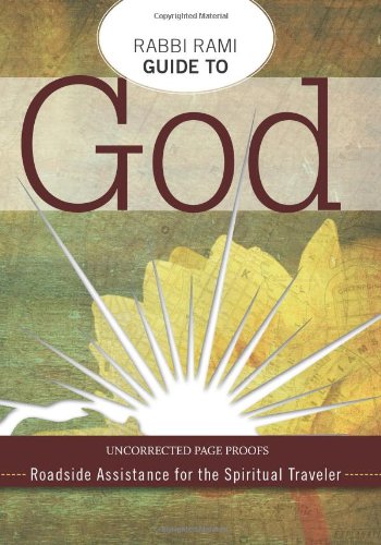 Beispielbild fr Rabbi Rami's Guide to God : Roadside Assistance for the Spiritual Teacher zum Verkauf von Better World Books