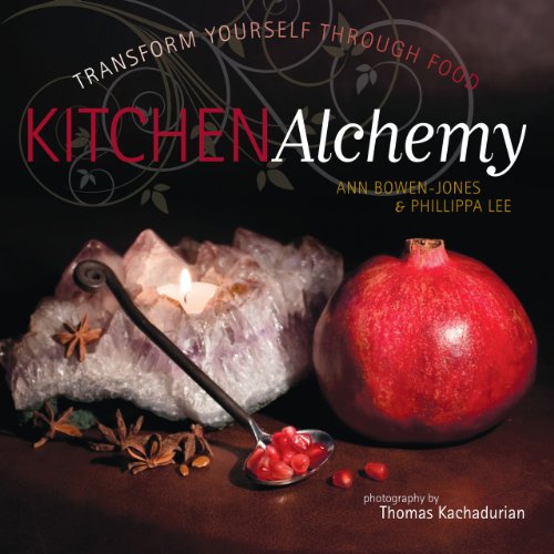 Stock image for Kitchen Alchemy: Transform Yourself Through Food for sale by HPB-Diamond