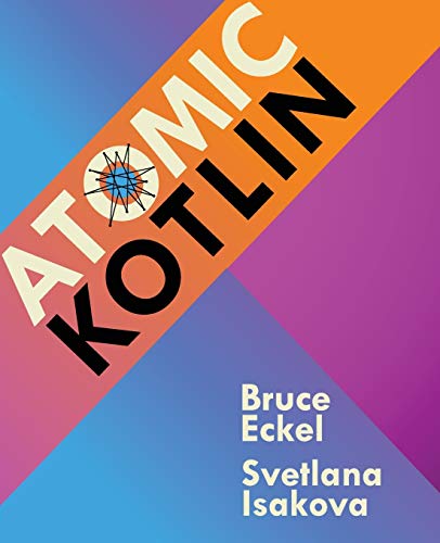 Beispielbild fr Atomic Kotlin zum Verkauf von GoldBooks