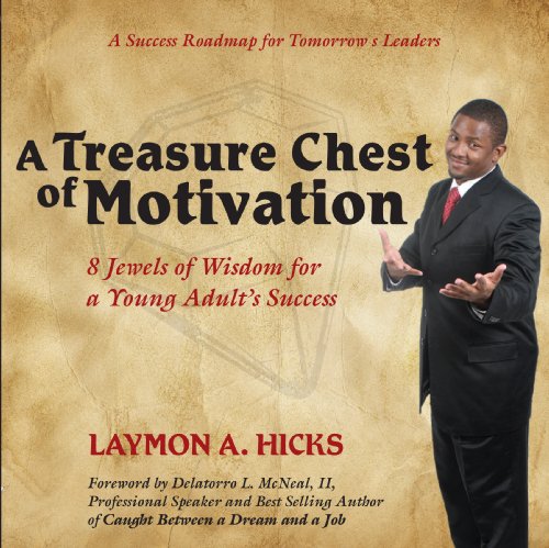 Stock image for A Treasure Chest of Motivation: 8 Jewels of Wisdom for a Young Adult's Success for sale by Jenson Books Inc