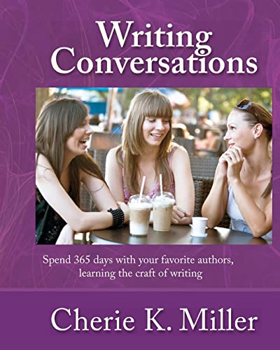 Stock image for Writing Conversations: Spend 365 Days With Your Favorite Authors, Learning the Craft of Writing for sale by HPB-Movies