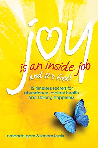 Imagen de archivo de Joy Is an Inside Job a la venta por ThriftBooks-Dallas