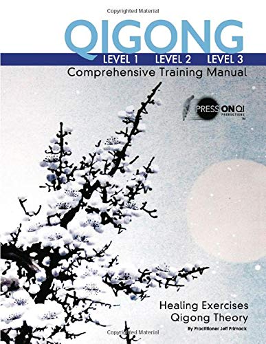 Imagen de archivo de Qigong Comprehensive Training Manual: Level-1, Level-2, Level-3 (2020 Edition) a la venta por Goodwill Books