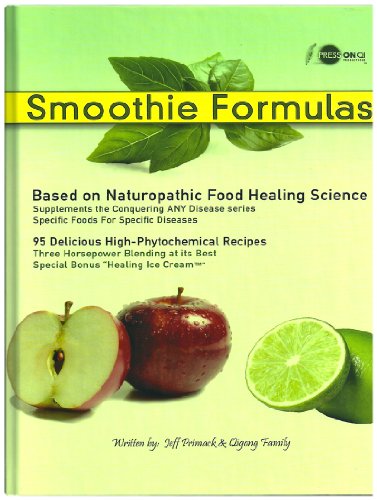 Beispielbild fr Smoothie Formulas: 120 Delicious High-Phytochemical Recipes (2020 Edition) zum Verkauf von Seattle Goodwill