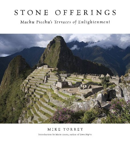 Stock image for Stone Offerings: Machu Picchus Terraces of Enlightenment for sale by Seattle Goodwill