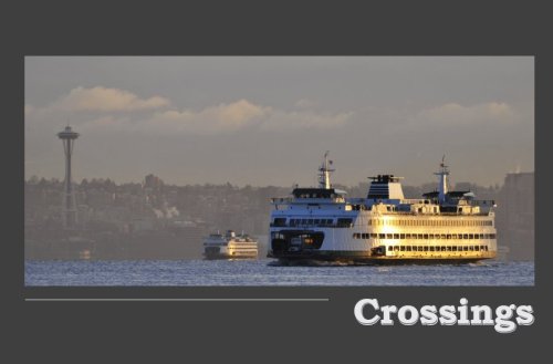 Stock image for Crossings: On the ferries of Puget Sound for sale by Half Price Books Inc.