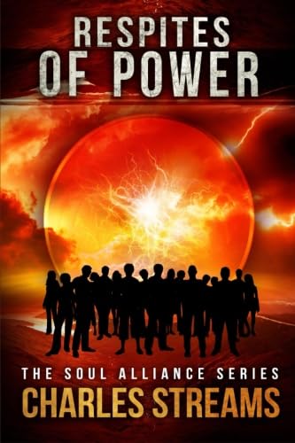 9780981881805: The Soul Alliance: Respites Of Power: Volume 1 (The Soul Alliance Series)