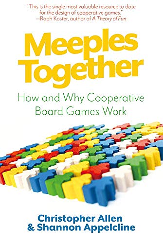 Stock image for Meeples Together: How and Why Cooperative Games Work for sale by HPB-Ruby