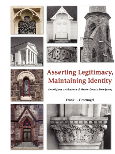 9780981885148: Asserting Legitimacy, Maintaining Identity: The Religious Architecture of Mercer County, New Jersey