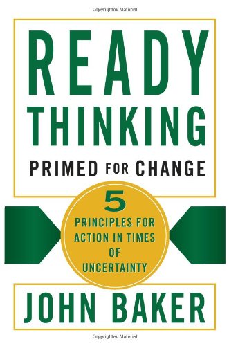 Imagen de archivo de Ready Thinking - Primed For Change: 5 Principles For Action In Times Of Uncertainty a la venta por Bookmonger.Ltd
