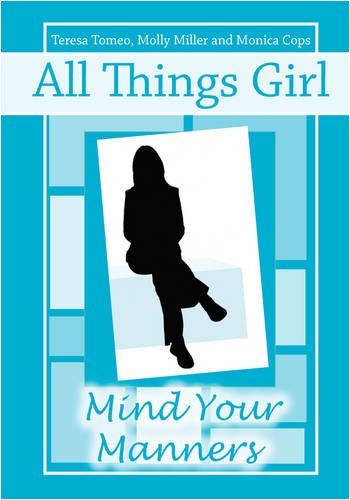 Beispielbild fr All Things Girl: Mind Your Manners zum Verkauf von ThriftBooks-Reno