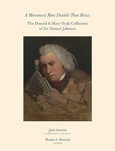 Stock image for A Monument More Durable than Brass: Donald & Mary Hyde Collection of Dr. Samuel Johnson (Houghton Library Publications) for sale by SecondSale