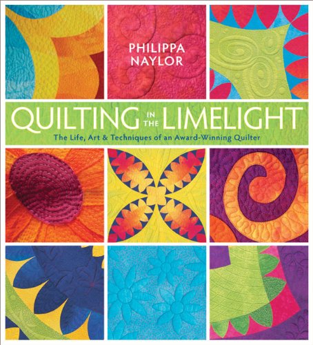 9780981886008: Quilting in the Limelight: The Life, Art & Techniques of an Award-Winning Quilter