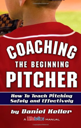 Stock image for Coaching the Beginning Pitcher for sale by Gulf Coast Books
