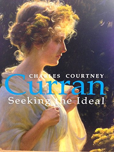 Beispielbild fr Seeking the Ideal : Charles Courtney Curran zum Verkauf von GF Books, Inc.