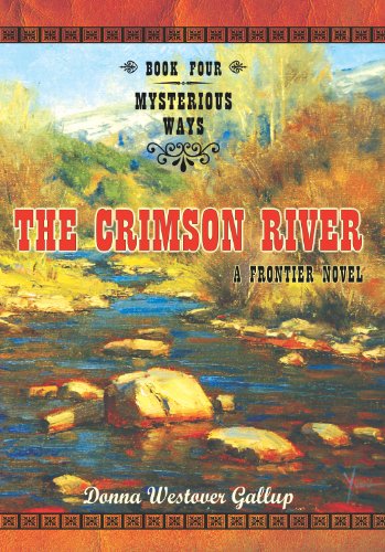 9780981892979: The Crimson River: A Frontier Novel