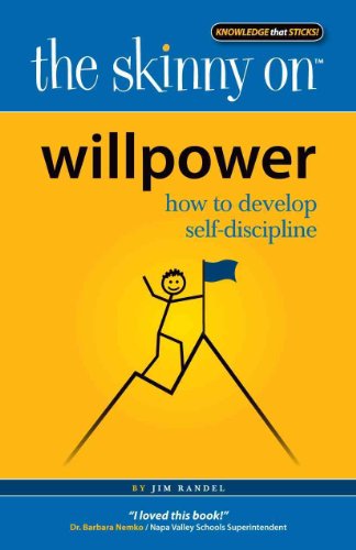 Beispielbild fr The Skinny on Willpower : How to Develop Self-Discipline zum Verkauf von Better World Books