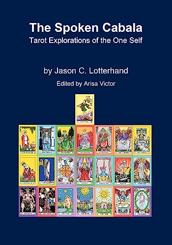 Stock image for The Spoken Cabala: Tarot Explorations of the One Self for sale by Lucky's Textbooks