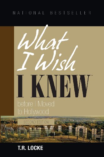 9780981898346: What I Wish I Knew Before I Moved to Hollywood (2nd Edition)