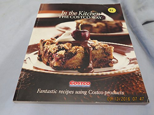 Stock image for In the Kitchen: the Costco Way for sale by Orion Tech