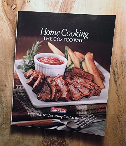Beispielbild fr Home Cooking the Costco Way zum Verkauf von Gulf Coast Books