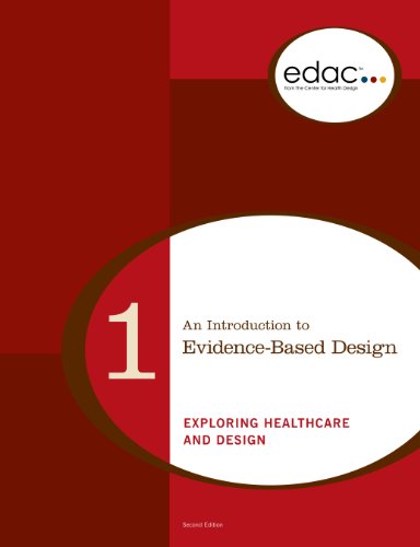 9780981900513: An Introduction to Evidence-Based Design: Exploring Healthcare and Design (EDAC Study Guides, Volume 1) by Eileen Malone (2008-05-03)