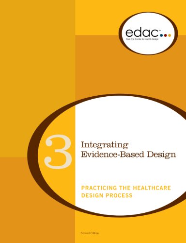 Stock image for Integrating Evidence-Based Design: Practicing the Healthcare Design Process (EDAC Study Guides, Volume 3) for sale by Gulf Coast Books