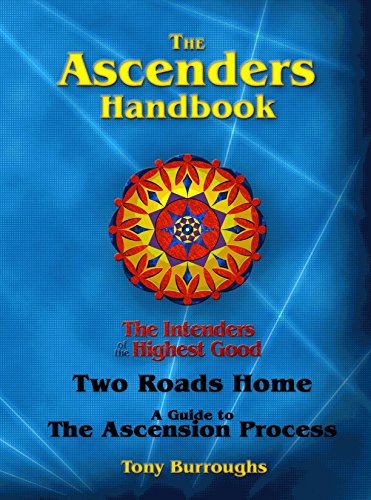 Imagen de archivo de The Ascenders Handbook: Two Roads Home: A Guide to the Ascension Process a la venta por SecondSale