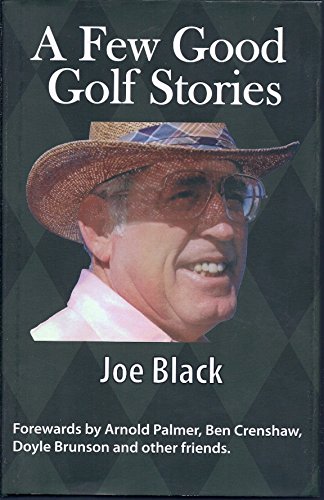 A Few Good Golf Stories - Joe Black