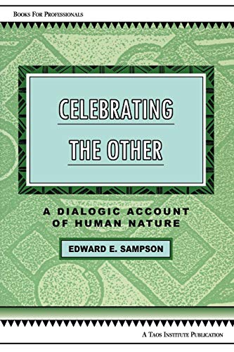 Stock image for Celebrating the Other: A Dialogic Account of Human Nature for sale by ThriftBooks-Atlanta