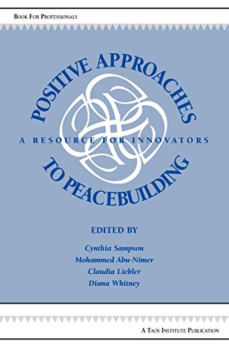 Stock image for Positive Approaches to Peacebuilding: A Resource for Innovators for sale by Open Books