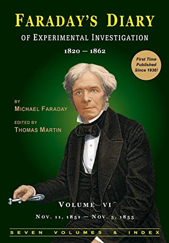 9780981908366: Faraday's Diary of Experimental Investigation - 2nd edition, Vol. 6