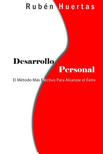 Beispielbild fr Desarrollo Personal: El Mtodo Ms Efectivo Para Alcanzar el xito (Spanish Edition) zum Verkauf von Revaluation Books