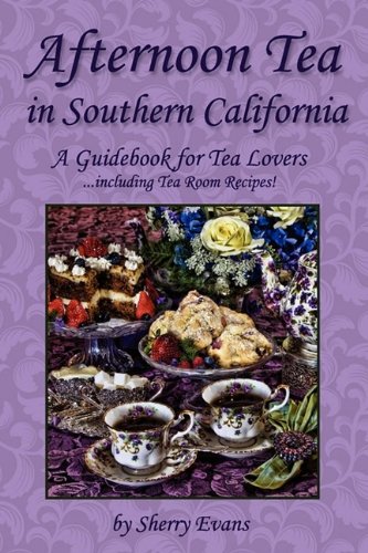 Stock image for Afternoon Tea in Southern California for sale by ThriftBooks-Atlanta