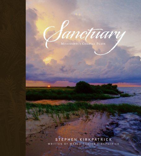 Stock image for Sanctuary: Mississippi's Coastal Plain for sale by ThriftBooks-Atlanta