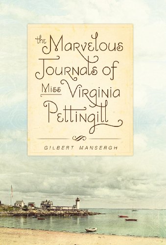 9780981915326: The Marvelous Journals of Miss Virginia Pettingill