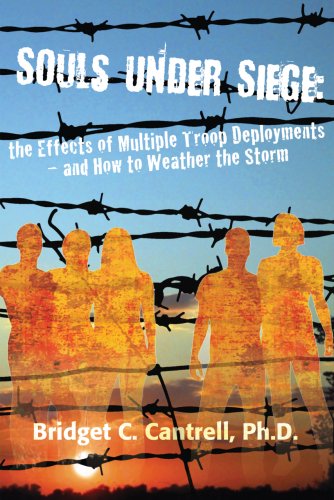 Stock image for Souls under Siege : The Effects of Multiple Troop Deployments and How to Weather the Storm for sale by Better World Books