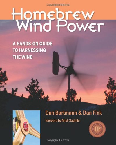 Imagen de archivo de Homebrew Wind Power: A Hands-On Guide to Harnessing the Wind a la venta por HPB-Red