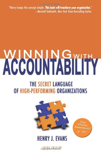 Beispielbild fr Winning with Accountability : The Secret Language of High Performing Organizations zum Verkauf von Better World Books