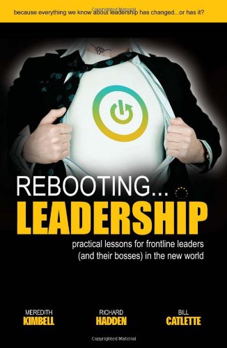 Stock image for Rebooting Leadership .practical lessons for frontline leaders for sale by SecondSale