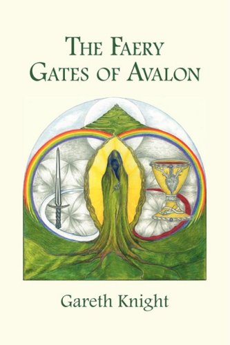 9780981924625: The Faery Gates of Avalon