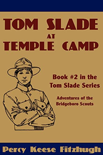 Tom Slade at Temple Camp (9780981928418) by Percy Keese Fitzhugh
