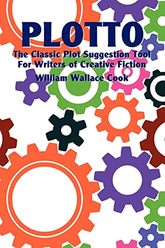 Stock image for Plotto: The Classic Plot Suggestion Tool for Writers of Creative Fiction for sale by GF Books, Inc.