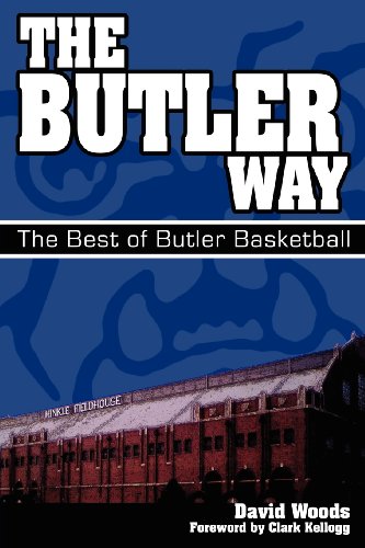 Stock image for The Butler Way : The Best of Butler Basketball for sale by Better World Books