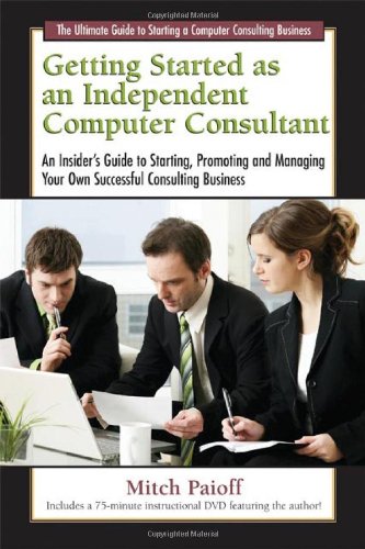 Stock image for Getting Started as an Independent Computer Consultant for sale by Better World Books