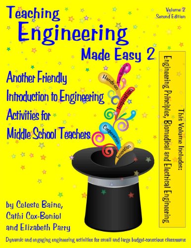 Stock image for Teaching Engineering Made Easy 2: Another Friendly Introduction to Engineering Activities for Middle School Teachers (2nd Edition) for sale by SecondSale