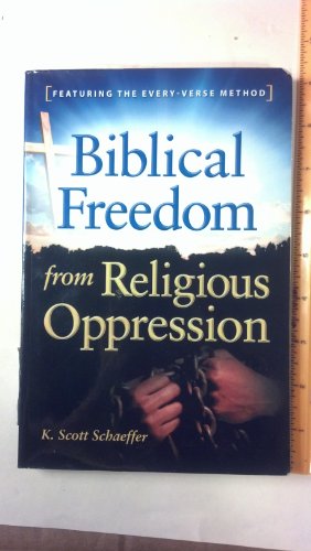 Stock image for Biblical Freedom from Religious oppression for sale by suffolkbooks